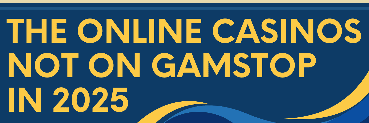 Discover Casino Sites Not on Gamstop Your Ultimate Guide to Online Gaming